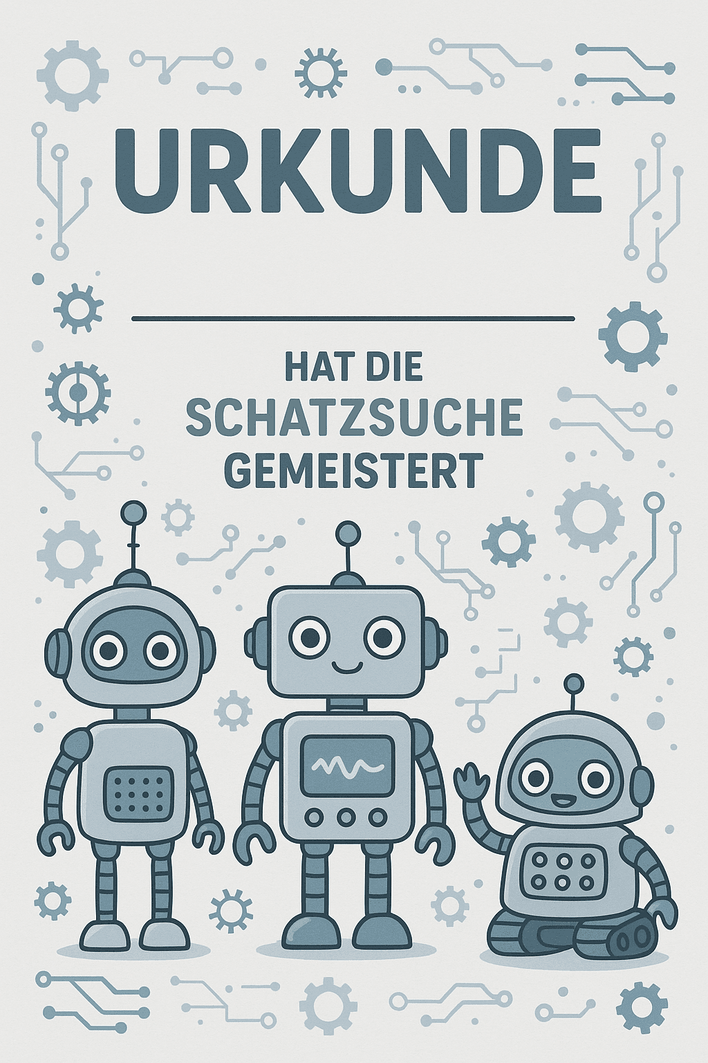 Urkunde für Roboter-Party - Baut eure eigenen Bots - Schatzsuche Teilnahme-Urkunde zum Ausdrucken für Kinder 6-11 Jahre
